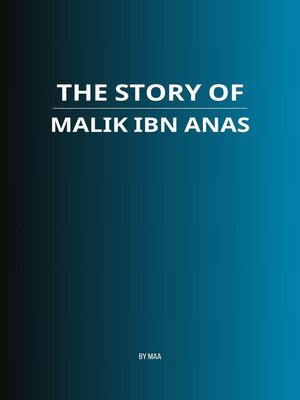 cover image of The Story of Malik ibn Anas